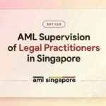 AML Supervision of Legal Practitioners in Singapore